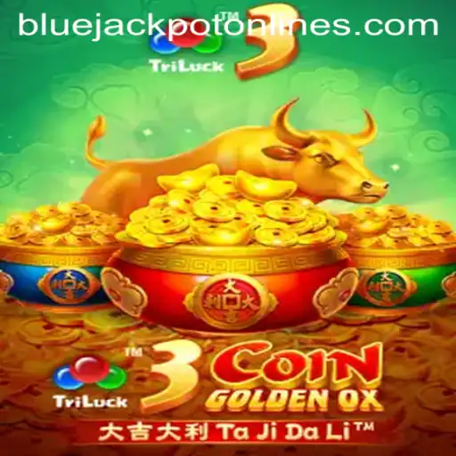 Exploring the Thrilling World of 3CoinGoldenOX and the Rise of BLUE JACKPOT