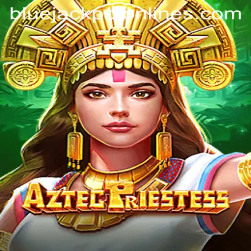 Discover the Fascinating World of AztecPriestess and the Exciting BLUE JACKPOT