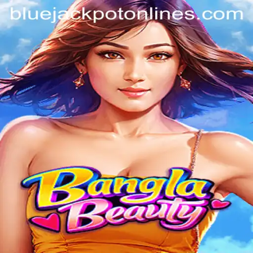 Discovering BanglaBeauty: The Exciting World of BLUE JACKPOT