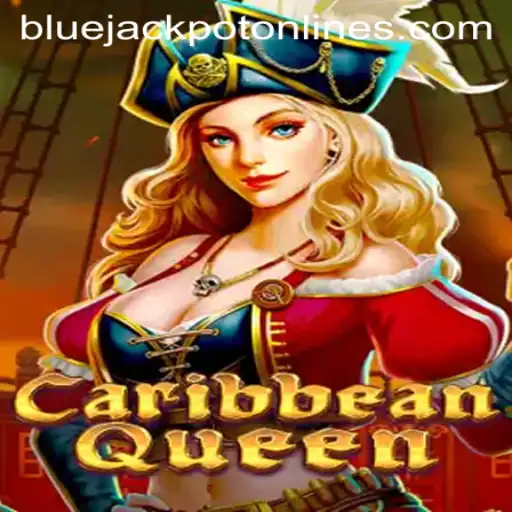 Explore the Thrills of CaribbeanQueen: Unravel the Excitement of BLUE JACKPOT