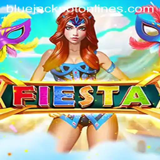 Discover the Exciting World of 'Fiesta' and the Thrill of 'BLUE JACKPOT'