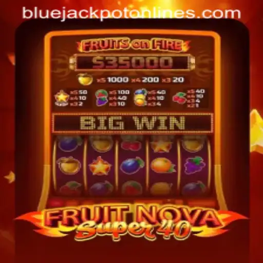 FruitNovaSuper40: A Fresh Spin on the Classic Slot Game with a Twist of Blue Jackpot