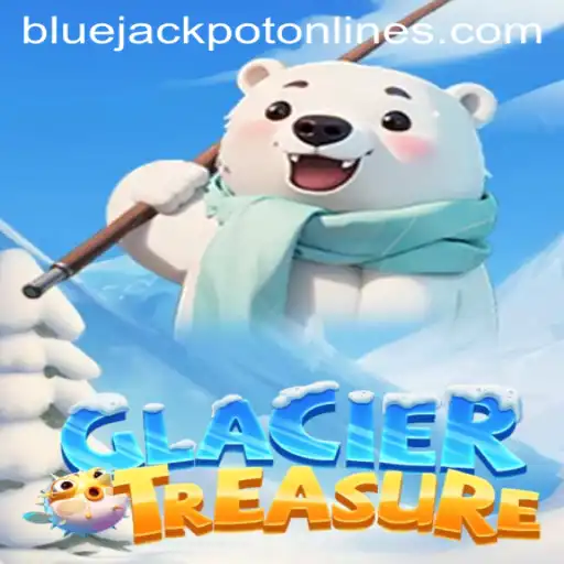 Discover the Thrilling World of GlacierTreasure and the Exciting BLUE JACKPOT