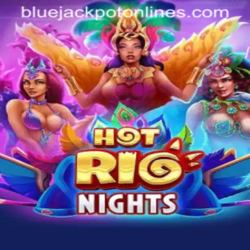 Exploring HotRioNights: The Thrilling Casino Game with a Twist of BLUE JACKPOT