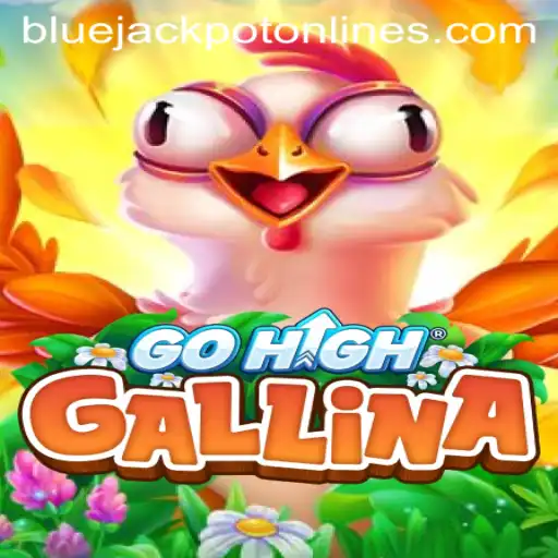 Dive into the Exciting World of GoHighGallina: Unraveling the BLUE JACKPOT