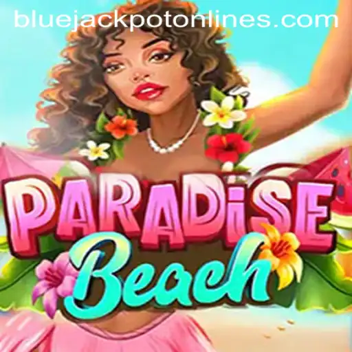 ParadiseBeach: Unlock the Thrill with BLUE JACKPOT