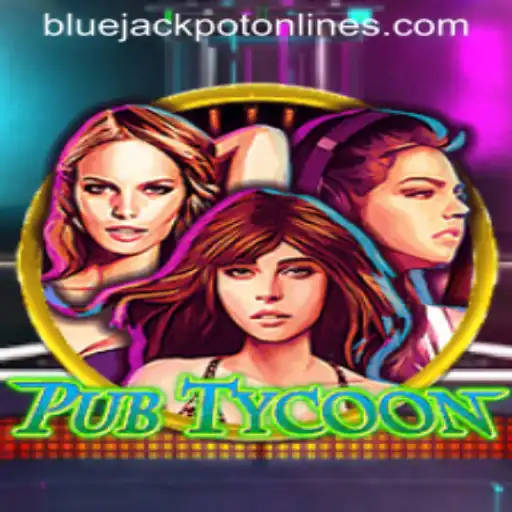 Exploring PubTycoon and the Exciting BLUE JACKPOT Feature