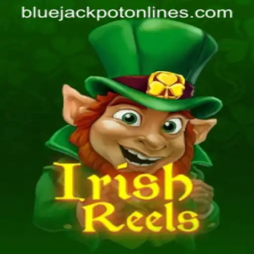 Exploring the Magic of IrishReels: A Thrilling Adventure with BLUE JACKPOT