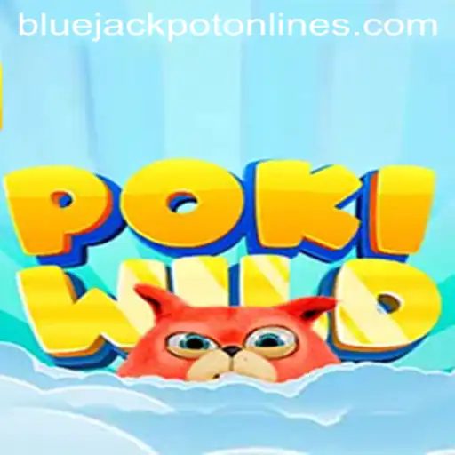 Discover the Thrills of PokiWild and Win Big with the BLUE JACKPOT