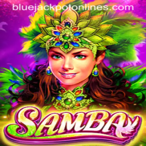 Exploring the Excitement of Samba: The Game Revolutionizing the 'BLUE JACKPOT'