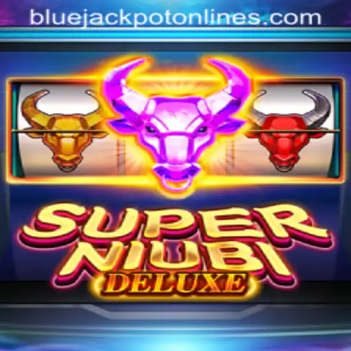 Exploring the Exciting World of SuperNiubiDeluxe: Unleashing the BLUE JACKPOT